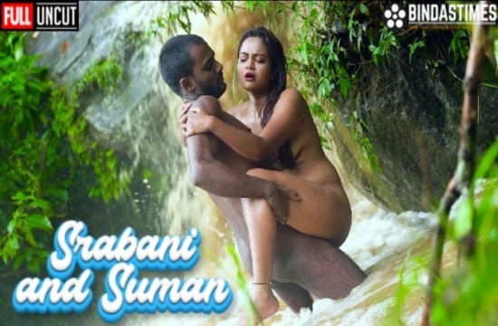 Srabani and Suman Sex at Waterfall (2022) UNCUT Hindi Short Film BindasTime