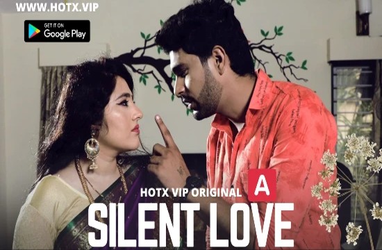 Silent Love S01E01 (2022) Hindi Hot Web Series HotX