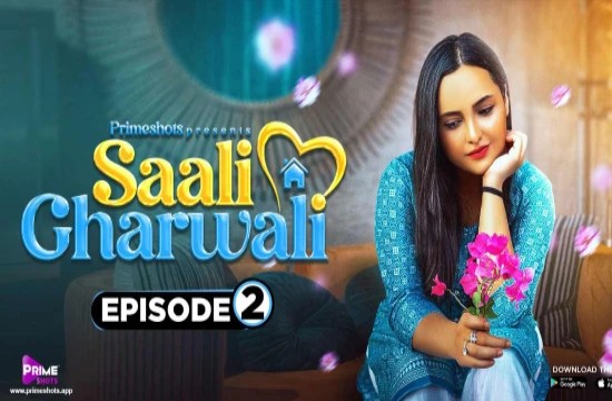 Saali Gharwali S01E02 (2022) Hindi Hot Web Series PrimeShots