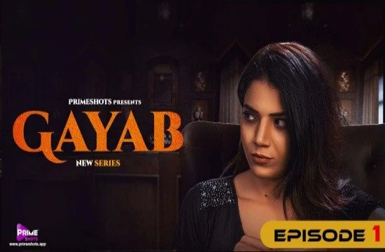 Gayab S01E01 (2022) Hindi Hot Web Series PrimeShots