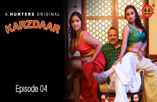 Karzdaar S01E04 (2023) Hindi Hot Web Series HuntersApp