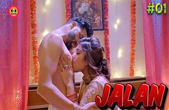 Jalan S01E01 (2023) Hindi Hot Web Series HuntersApp