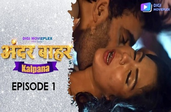 Kalpana S01E01 (2023) Hindi Hot Web Series DigiMoviePlex