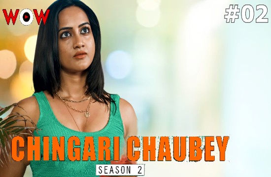 Chingari Chaubey S02E02 (2023) Hindi Hot Web Series WowOriginals