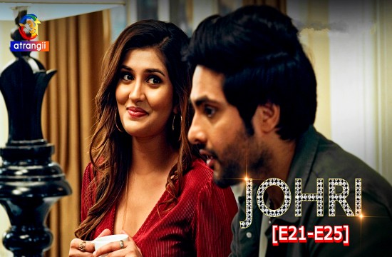 Johri S01 (Ep21 - Ep25) (2023) Hindi Hot Web Series Atrangii