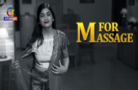 M For Massage S01E01 (2024) Hindi Hot Web Series Atrangii