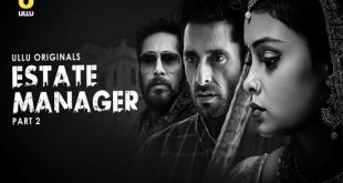 Estate Manager P02 (2024) Hindi Hot Web Series