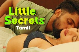 Little Secrets (2024) Tamil Hot Short Film Navarasa