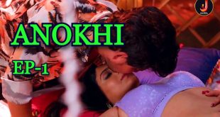 Anokhi S01E01 (2024) Hindi Hot Web Series Jalva