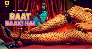 Raat Baaki Hai P01 (2024) Hindi Hot Web Series