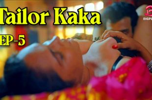 Tailor Kaka S01E05 (2024) Hindi Hot Web Series BigPlay