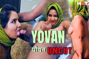 Yovan (2024) Hindi Hot Short Film HotX