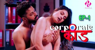 Corporate Kaand S01E01 (2024) Hindi Hot Web Series Hulchul