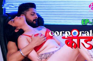 Corporate Kaand S01E03 (2024) Hindi Hot Web Series Hulchul