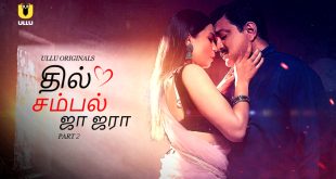 Dil Sambhal Ja Zara P02 (2024) Tamil Hot Web Series