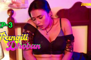 Rangili Dhoban S01E03 (2024) Hindi Hot Web Series Jugnutv