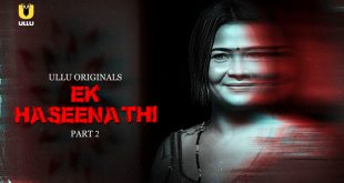 Ek Haseena Thi P02 (2024) Hindi Hot Web Series