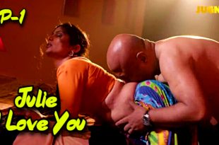 Julie I Love You S01E01 (2024) Hindi Hot Web Series Jugnutv