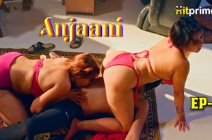 Anjaani S01E04 (2024) Hindi Hot Web Series Hitprime