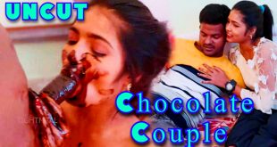 Chocolate Couple (2024) Hot Hindi Short Films