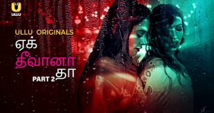 Ek Deewana Tha P02 (2024) Tamil Hot Web Series