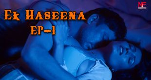 Ek Haseena S01E01 (2024) Hindi Hot Web Series Namasteyflix