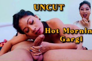 Hot Morning Gargi (2024) Hot Hindi Short Films