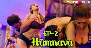 Humnava S01E02 (2024) Hindi Hot Web Series Sutraflix