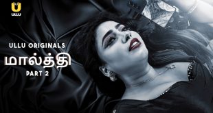 Malti P02 (2024) Tamil Hot Web Series