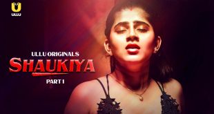 Shaukiya P01 (2024) Hindi Hot Web Series