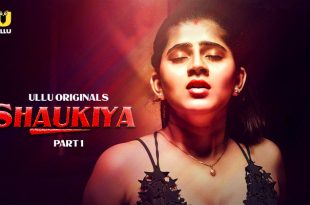 Shaukiya P01 (2024) Hindi Hot Web Series