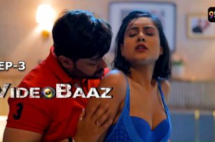 Videobaaz S01E03 (2024) Hindi Hot Web Series 9redmovies