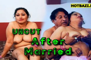 After Married (2024) Hot Hindi Short Film Meetx