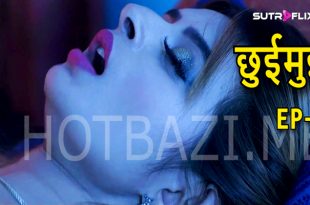 Chuimui S01E02 (2024) Hindi Hot Web Series Sutraflix