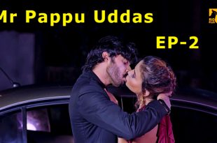 Mr Pappu Uddas S01E02 (2024) Hindi Hot Web Series Rioplus