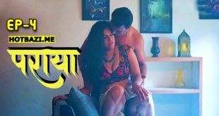 Paraya S01E04 (2024) Hindi Hot Web Series Hitprime aagmaal