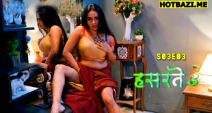 Hasratein S03E03 (2025) Hindi Hot Web Series Hitprime