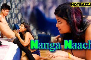 Nanga Naach (2025) Hindi Hot Short Film Uncutadda