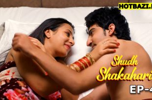 Shudh Shakahari S01E04 (2025) Hindi Hot Web Series 9redmovies