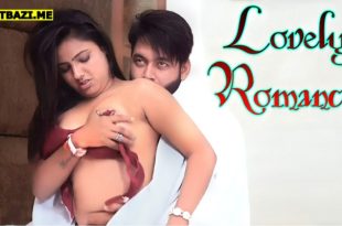 Lovely Romance (2025) Hindi Hot Short Film