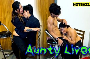 Aunty Lived (2025) Hindi Hot Short Film