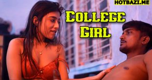 College Girl (2025) Hindi Hot Short Film