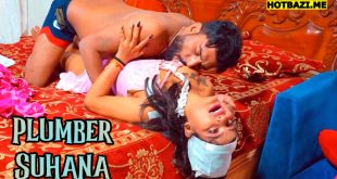 Plumber Suhana (2025) Hindi Hot Short Film