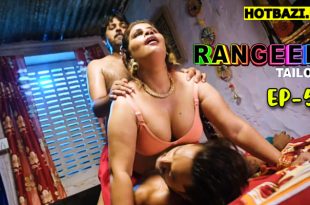 Rangeen Tailor S01E05 (2025) Hindi Hot Web Series Kangan