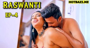 Raswanti S01E04 (2025) Hindi Hot Web Series TeFlix