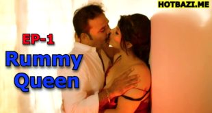 Rummy Queen S01E01 (2025) Hindi Hot Web Series Mastii