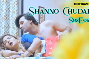 Shanno Chudail S02E06 (2025) Hindi Hot Web Series Lookentertainment