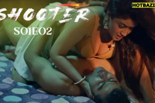 Shooter S01E02 (2025) Hindi Hot Web Series Makhan