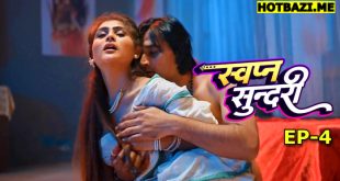 Swapna Sundari S01E04 (2025) Hindi Hot Web Series Rioplus