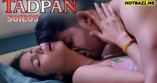 Tadpan S01E03 (2025) Hindi Hot Web Series Sutraflix